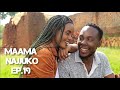 Maama Najjuko Ep.19