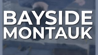 Bayside - Montauk (Official Audio)