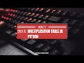 How to Create a Multiplication table In Python | CODING WITH ARUSH