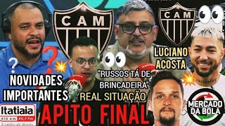 📻 APITO FINAL 📻| NOTICIÁRIOS IMPORTANTES DO ATLÉTICO 🚨| LUCIANO ACOSTA 📢| DESISTIU DE ARTUR ❓ E MAIS