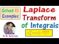 Laplace Transform of Integrals & Examples