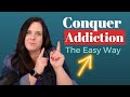 This Simple Mindset Shift Makes Beating Your  Drug or Alcohol Addiction 10X's Easier!