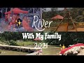 Vlog 10 : Trip to river with family