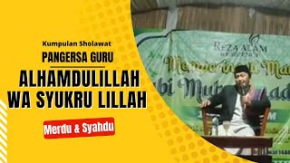 Sholawat Alhamdulillah wa syukru lillah || Pangersa Guru KH.M Sidiq Maulana Wanaraja Garut