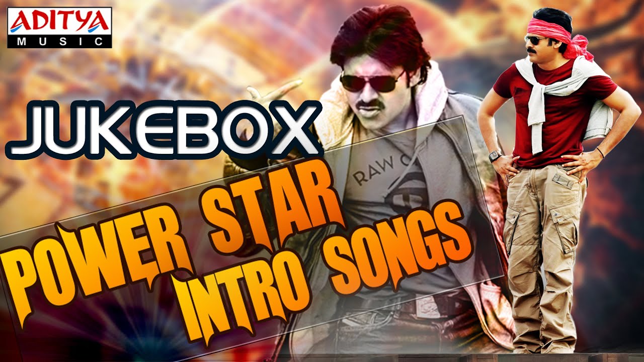 Pawan Kalyan Intro Songs Pawan Kalyan Hit Songs Pspkhits