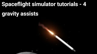 Spaceflight simulator tutorials - 4 gravity assists