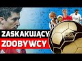 NAJDZIWNIEJSI zdobywcy ZŁOTEJ PIŁKI | FANGOL.PL