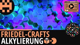 Friedel-Crafts-Alkylierung einfach erklärt│Chemie Lernvideo [Learning Level Up]