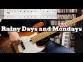 The Carpenters - Rainy Days and Mondays (Bass Cover) / Bass Tab in Video