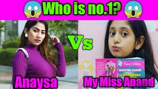 My Miss Anand Vs Anaysa Lifestyle Age, income, school, family lifestory