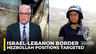 Israel strikes Hezbollah positions in southern Lebanon as cross-border attacks intensify