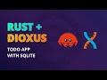 Develop A Simple Todo App With Rust And Dioxus Using SQLite