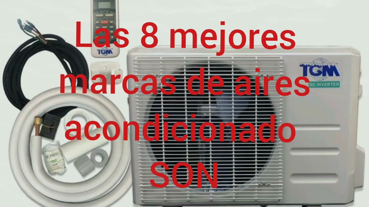 8 Mejores Marcas De Aire Acondicionado - YouTube