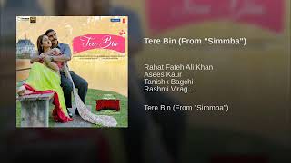 Tere Bin (From"Simmba") By Rahat Fateh Ali Khan | Asees Kaur