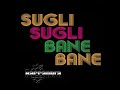 sugli sugli bane bane club mix