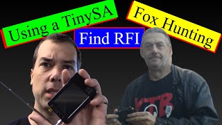 How to Use a TinySA for ham radio Fox Hunting and to track down RFI.