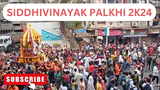 || Siddhivinayak Palkhi 2K24 || Maghil Ganesh Utsav