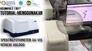 Tutorial menggunaan Spektrofotometer UV-VIS Hitachi UH-5300 | Analisis Instrumen SMK - SMAK Bogor