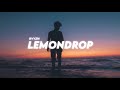 RYYZN - Lemondrop ( Lyrics )