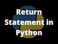 Return statement in python | Part 6 | python programming tutorial for beginners