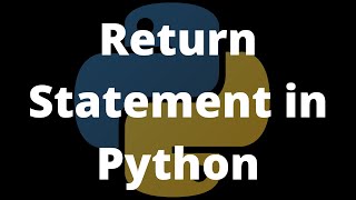 Return statement in python | Part 6 | python programming tutorial for beginners