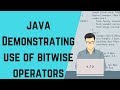 java Demonstrating use of bitwise operators  (java tutorial for beginners) Demo