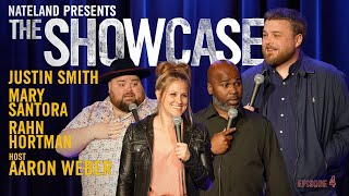 Nateland Presents The Showcase | Ep 4 - Justin Smith, Mary Santora & Rahn Hortman, Host: Aaron Weber