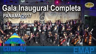 CUMIPAZ 2017 - Gala Inaugural Completa | EMAP