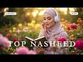 Heart Touching Nasheeds ✨ | Feel the Peace of Islam