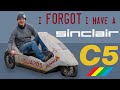 Ive got a Sinclair C5 Id forgotten about!