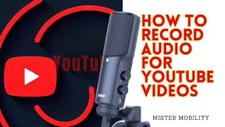 How To Record Voice Audio For YouTube Videos