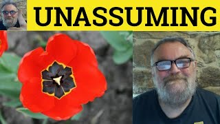 🔵 Unassuming Meaning - Unassuming Examples - Unassuming Definition - Describing People - Unassuming