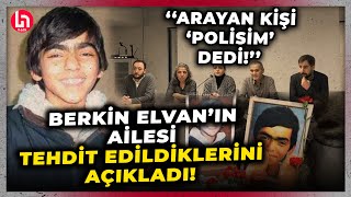 Berkin Elvan'ın ailesi tehdit edildiklerini bu sözlerle açıkladı: Can güvenliğimiz yok!