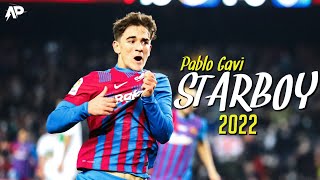 Pablo Gavi ► STARBOY - The Weekend ft. Daft Punk ● Crazy Skills & Goals 2022 | HD