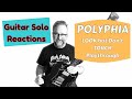 GUITAR SOLO REACTIONS ~ POLYPHIA ~ Look But Don't Touch ~ Playthrough