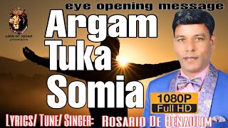 Argam Tuka Somia ||Rosario De Benaulim