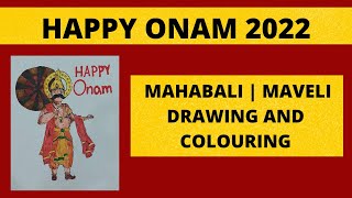 Happy Onam 2022 | Onam Mahabali | Maveli drawing and colouring | Harvest festival | Drawing - 4