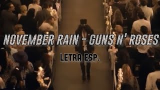 Guns N' Roses - November Rain / Letra Español e Inglés.