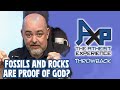 Fossils And Rocks Prove That God Exists!? | The Atheist Experience: Throwback