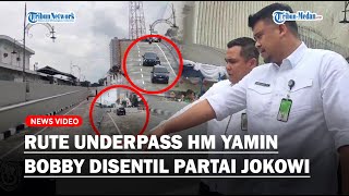 Underpass HM Yamin Diresmikan, Berikut Rute Arus Lalu Lintas Terbaru, Bobby Nasution Disentil Jokowi