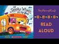 THE SPOOKY WHEELS ON THE BUS  Halloween Read Aloud