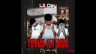 Lil Dey - Yovng Leyenda (Official Video)