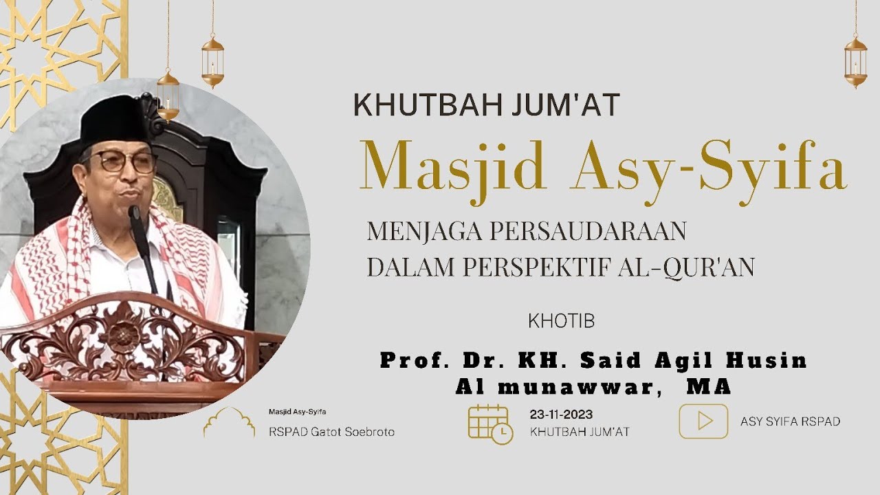 Khutbah Jum'at | Menjaga Persaudaraan Dalam Perspektif Al-Qur'an | Prof ...