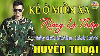 Kẻ Ở Miền Xa , Rừng Lá Thấp ✨985 Bài Nhạc Vàng Xưa KHÔNG CÓ QUẢNG CÁO Dễ Ngủ Ngọt Lịm Tim