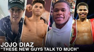 JOSEPH DIAZ JR "THESE NEW GUYS TALK TOO MUCH; START FIGHTING GUYS THAT ARE TOUGHER"
