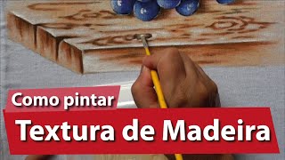 Detalhe 5 - Como pintar textura de madeira?