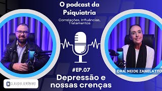 Depressão e Nossas Crenças - Dr Claudio Jerônimo