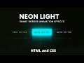Neon Light Button Animation Effects on Hover | Button Hover Effect CSS | Source coder 2022 | #css