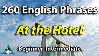 260 English Phrases at the Hotel | English Speaking & Listening Fluency Practice
