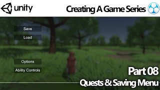 Unity Game Creator - Create a Game 08: Quests \u0026 Saving Menu